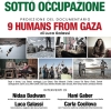 (20231108) Non c'è pace sotto occupazione. Proiezione del documentario 9 HUMANS FROM GAZA di Luca Galassi